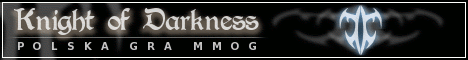 Knight of Darkness - Polska gra MMOG Knight of Darkness MMOG