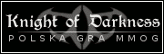 Knight of Darkness - Polska Gra MMOG KoD